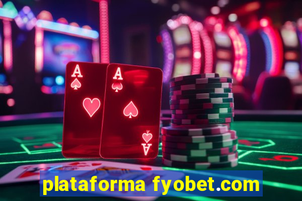 plataforma fyobet.com